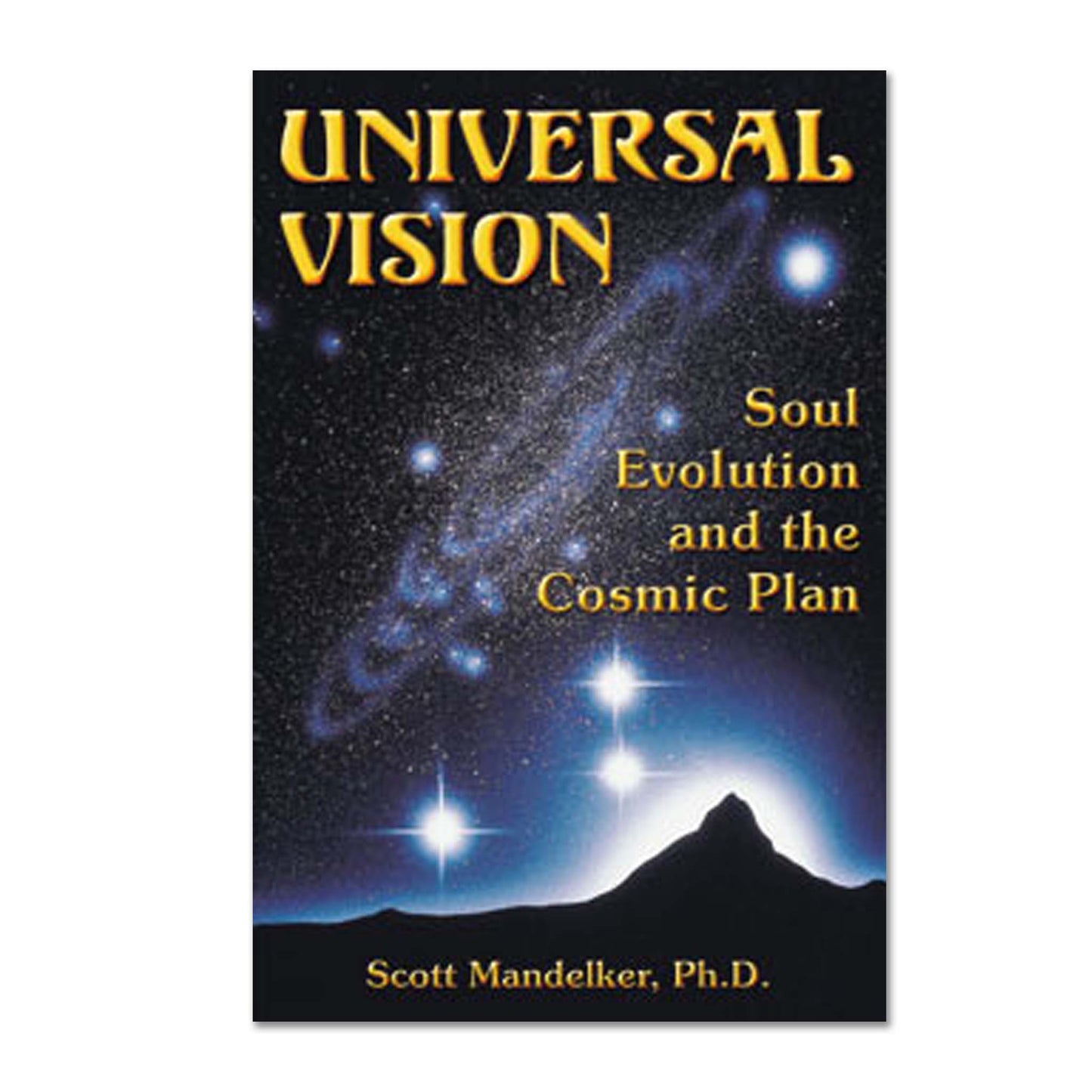 Universal Vision: Soul Evolution and the Cosmic Plan