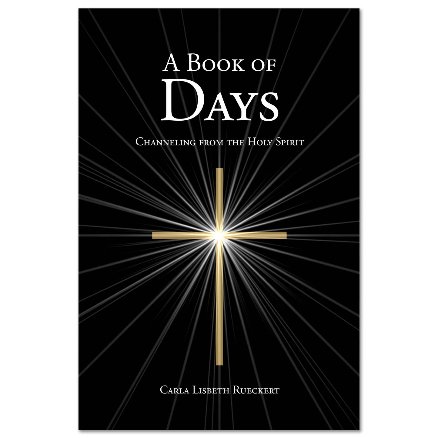 A Book of Days - Channeling from the Holy Spirit