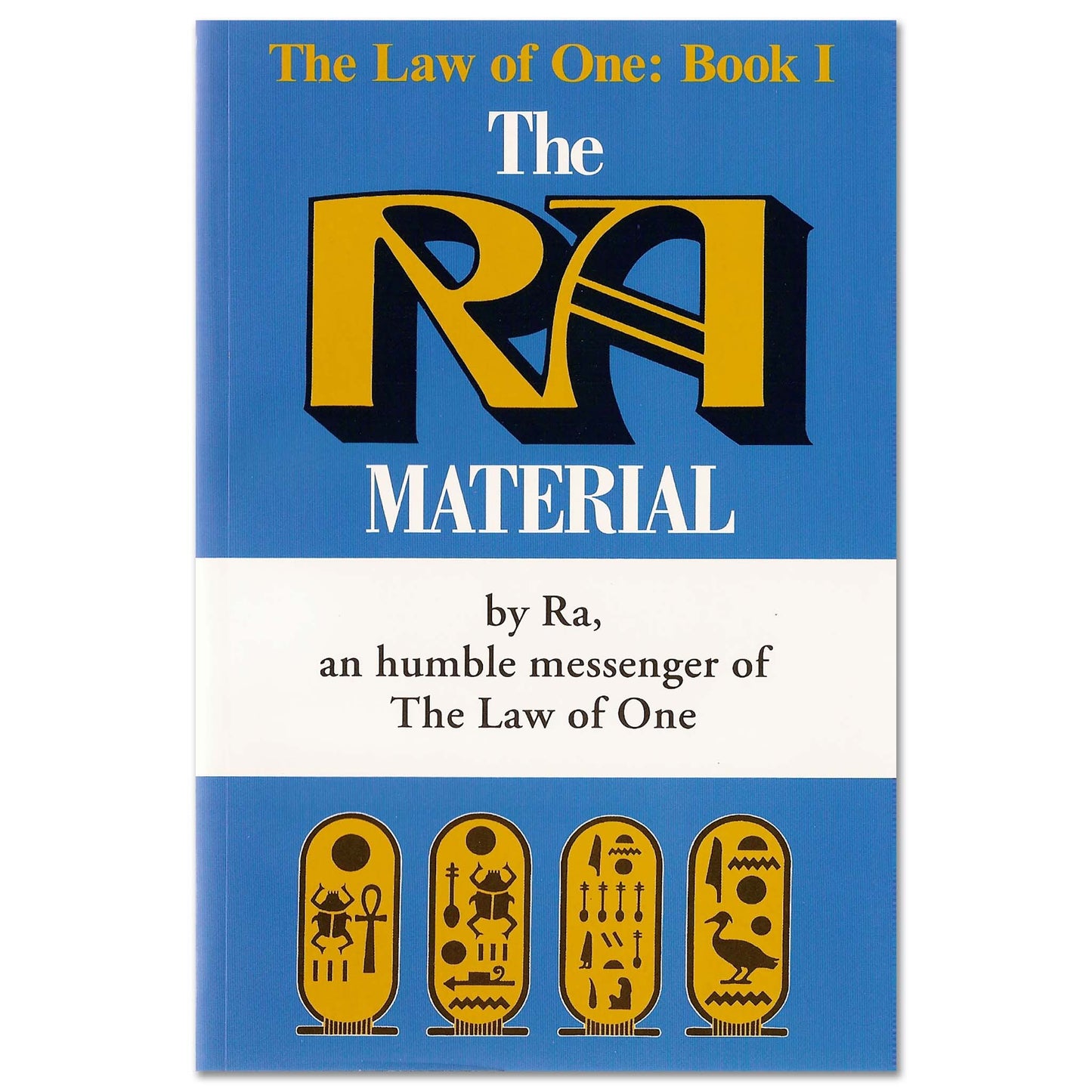 The Law of One: Book I (AKA: The Ra Material)