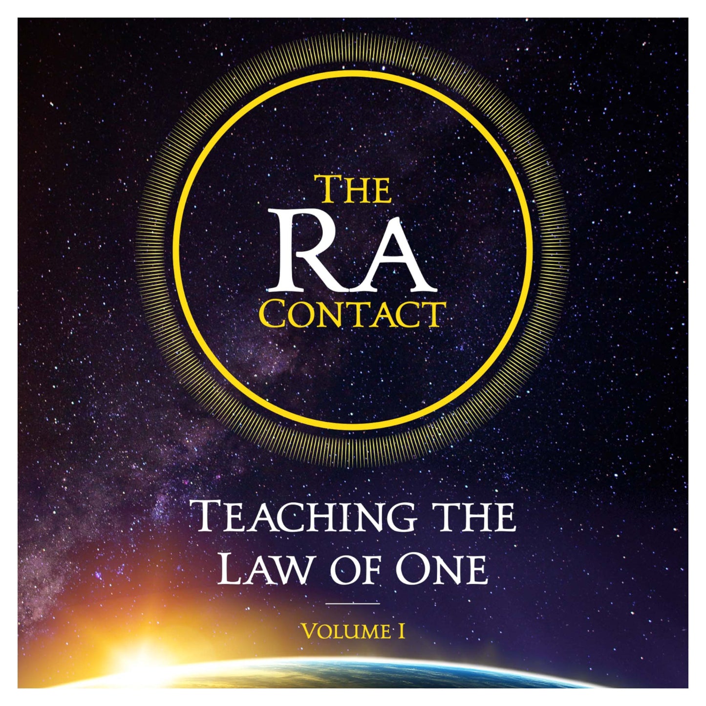 The Ra Contact: Teaching the Law of One - Volume 1 (Audiobook)