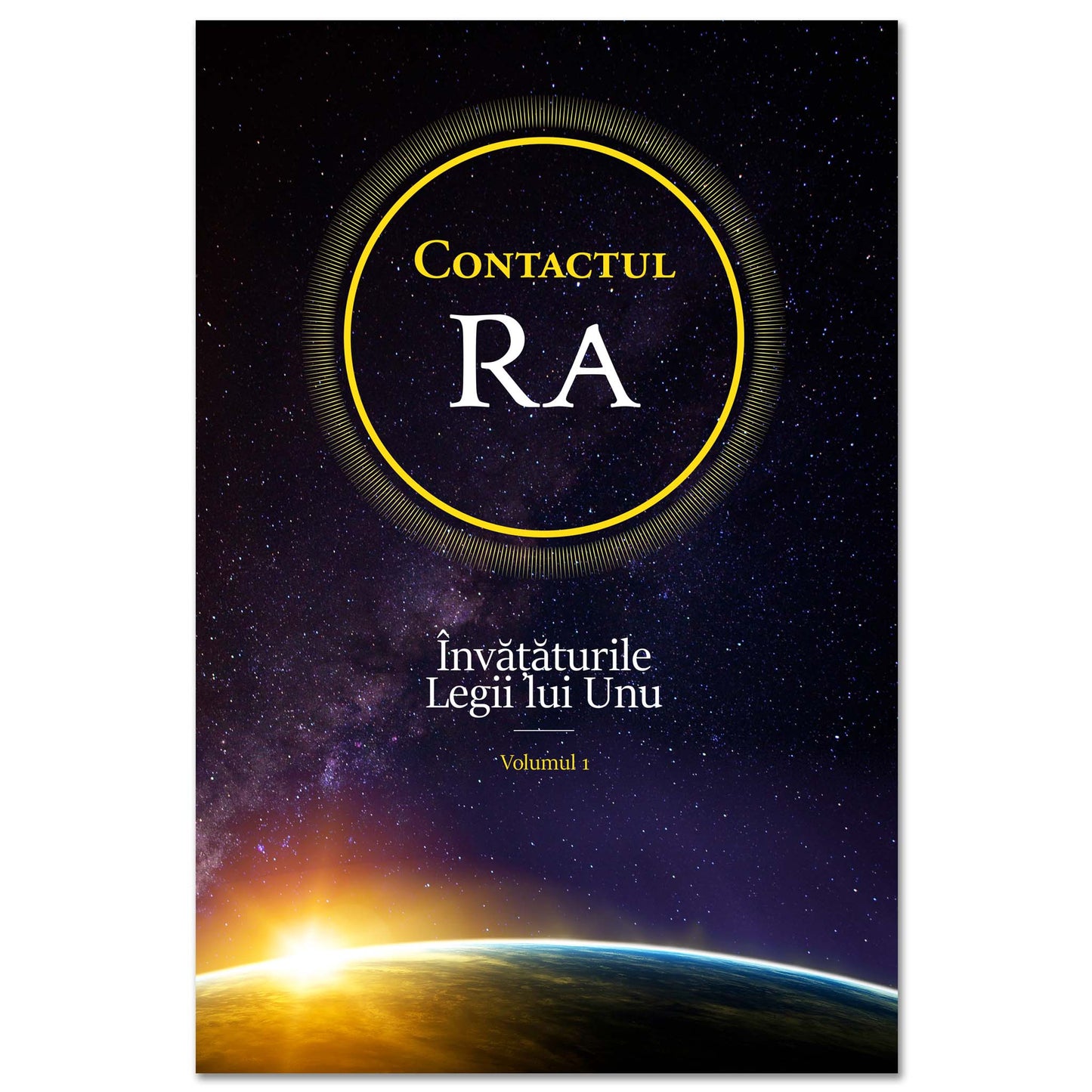 Contactul Ra: Învățăturile Legi lui Unu - Volumul 1
